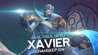 Asal Usul Hero Xavier Senangkep Gw - Mobile Legends Bang Bang Indonesia