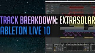 Producing Trance Music: BjoKib - 'Extrasolar' - Track Breakdown in Ableton Live 10