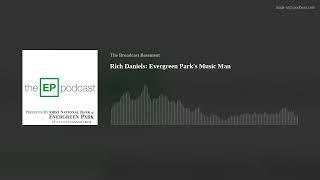 Rich Daniels: Evergreen Park’s Music Man | The EP Podcast