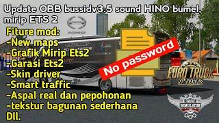 OBB bussid v3.5 sound Hino Bumel,dan fitur lengkap full mod grafik mirip Ets 2, no pw