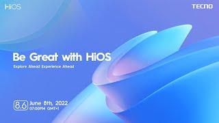 TECNO HiOS 8.6 GLOBAL LAUNCH