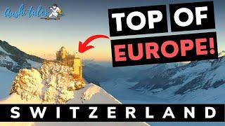 Top of Europe, Switzerland | Above The Clouds Experience | Vlog