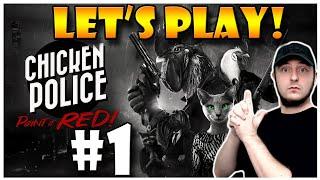 Let's Play: Chicken Police Paint it RED! -#1 - [Blind] - Walkthrough/Gameplay