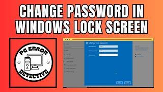 How to Change Password in Windows 10 Lock Screen