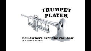 Somewhere over the rainbow - Bb Trumpet - H.Arlem-Y.Harbru (No.27)