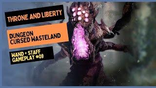 Throne and Liberty - Dungeon Cursed Wasteland - New Gameplay Staff + Wand