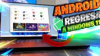 OFICIAL! Android REGRESA a Windows 11 24H2 / Llegan MÁS APPS y JUEGOS al SISTEMA!