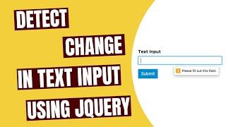 Detect Change In Text Input Using JQuery - HowToCodeSchool.com