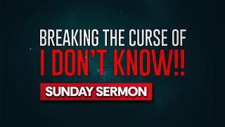 Breaking The Curse Of "I Don't Know" (Wisdom Series)