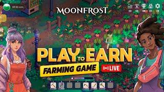 Play To Earn Farming Game! Moonfrost gameplay