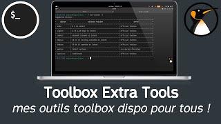 toolbox-extra-tools : Mes outils pour toolbox disponibles !