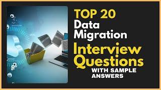 Data Migration Interview Questions and Answers for 2024