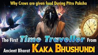 Why Crows are given food During Pitru Paksha | Kakabhushundi, first Time traveler #pitrupaksha2023