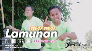 LAMUNAN DJ VERSION - PONIDI ( COVER ) PINDHA AH AH SEKOP SEKOP KOP KOP......