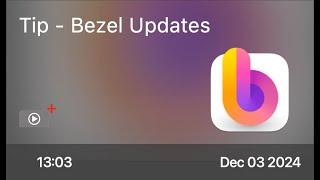 Tip - Bezel Updates - Preview