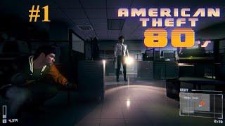 СТАНОВЛЮСЬ ВОРОМ ► AMERICAN THEFT 80S ► #1