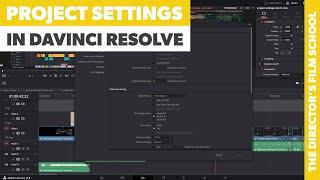 Project Settings & Preferences for DaVinci Resolve