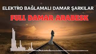 SÜPERRRR !!! Karışık Full Elektro " DAMAR ARABESK " Dinle...!!!