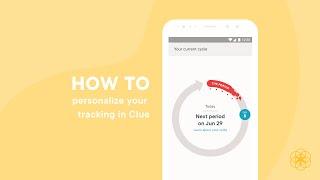 How to personalize your tracking in Clue