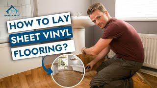 How To Lay Sheet Vinyl Flooring? 2024 Full Guide | Detailed & Easy Installation Tips #VinylFlooring