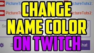 Twitch - How To Change Username Colors In Twitch Chat - Twitch Chat Color Change Tutorial 2016