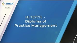 An Insight into IHNA's Diploma of Practice Management