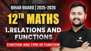 Class 12 Math Chapter 1 | Relation and Function | 12th Math Bihar Board 2026 | Lec - 3