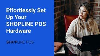 Effortlessly Set Up Your SUNMI T2 Hardware with SHOPLINE POS - Learn How Here | Physical Retail 101