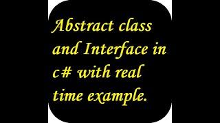 when to use abstract class and interface in c# with real time example