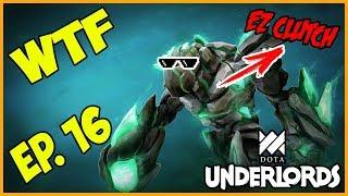 Underlords WTF Ep. 16 - Funny And Lucky Moments