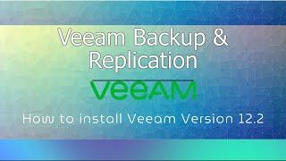 Installing Veeam Backup & Replication v12.2 on Veeam Data Platform : Step-by-Step Guide