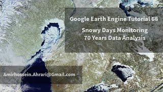 Google Earth Engine Tutorial-68: 70-Years Snowy Days Monitoring