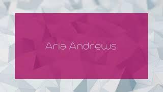 Aria Andrews - appearance