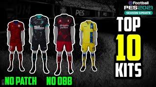 TOP 10 KITS OF PES 2021|BEST OF EUROPE|NO PATCH NO OBB