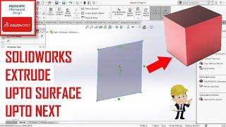  Solidworks Extrude, upto surface, upto next | Advance Extrude Solidworks