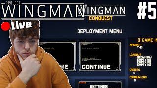 Project Wingman - What is CONQUEST MODE? #5 [LIVE]