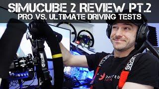 Simucube 2 Pro vs. Ultimate - DRIVING TESTS - Is the Ultimate worth DOUBLE?