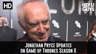 Jonathan Pryce (The High Sparrow) Updates on Game of Thrones Season 6