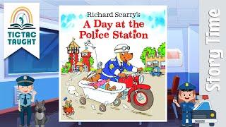 A DAY AT THE POLICE STATION by Richard Scarry ~ Kids Book Storytime, Kids Book Read Aloud, Bedtime