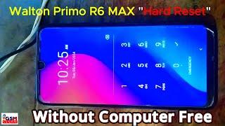 Walton Primo R6 max Hard reset Pin Pattern Password Remove ওয়ালটন R6 ফুল ফরমেট, পাসওয়ার্ড, রিমোভ