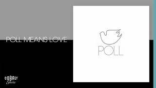 Poll - Poll Means Love | Official Audio Release