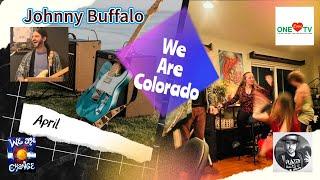 Johnny Buffalo -We Are Change Colorado- April