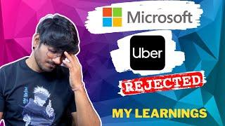 Why Microsoft and Uber rejected me | My rejection story