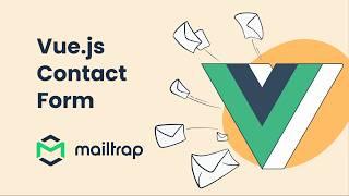 Vue.js Contact Form - Tutorial by Mailtrap