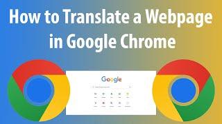 How to Translate a Webpage in Google Chrome