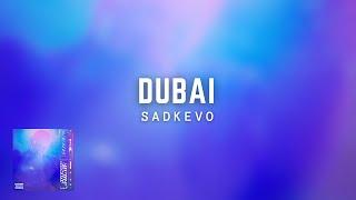 SADKEVO - DUBAI (prod. naviixn)