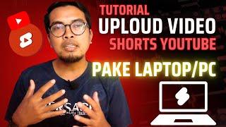 CARA UPLOAD VIDEO SHORTS YOUTUBE PAKE LAPTOP / PC | Tutorial Lengkap!