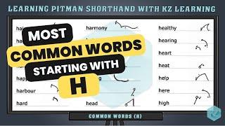 Most Common Words in Pitman Shorthand Starting with H - KZ Learning