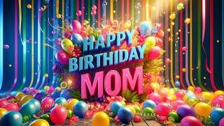 Happy Birthday Mom! - Celebrating Your Special Day with Love and Joy️
