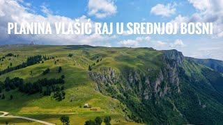 PLANINA VLAŠIĆ RAJ NA ZEMLJI U SREDNJOJ BOSNI